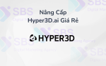 Nâng Cấp Hyper3D.ai Giá Rẻ