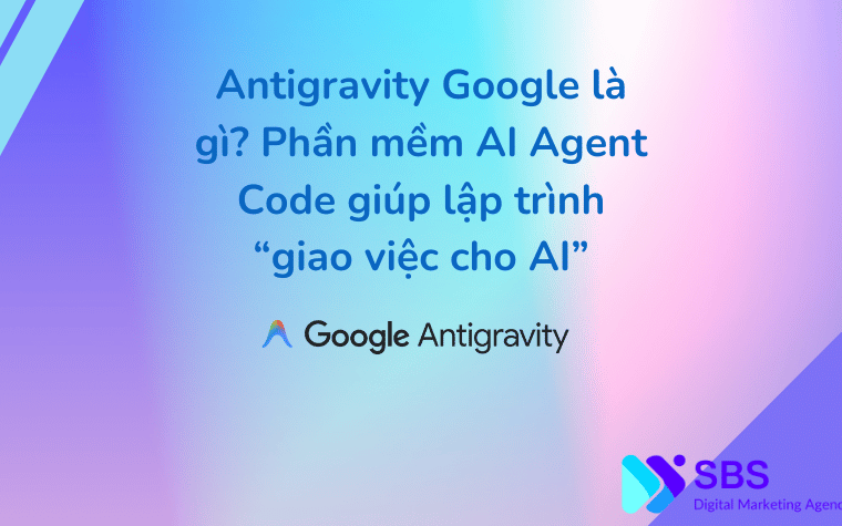 Antigravity Google là gì
